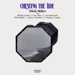 Dick Miles: Cheating the Tide (Greenwich Village GVR 227)