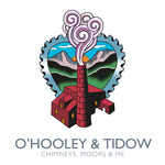 O’Hooley & Tidow: Chimneys, Moors & Me (No Masters)