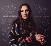 Annie Dressner: Coffee at the Corner Bar (Annie R. Dressner ARD04)