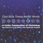Cold Blow These Winter Winds (Green Linnet GLCD 1229)