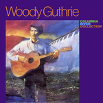 Woody Guthrie: Columbia River Collection (Topic 12T448)