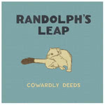 Randolph’s Leap: Cowardly Deeds (Olive Grove ORG0024)
