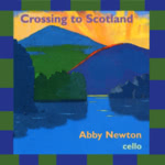 Abby Newton: Crossing to Scotland (Culburnie CUL110D)