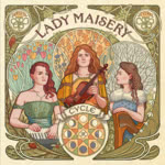 Lady Maisery: Cycle (RootBeat RBRCD33)