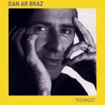 Dan Ar Braz: “Songs” (Keltia Musique KMCD142)
