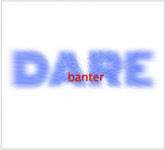 Banter: Dare (Mrs Casey MCRCD9102)