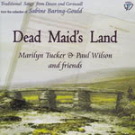 Marilyn Tucker & Paul Wilson: Dead Maid’s Land (WildGoose WGS292CD)