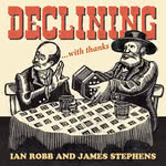 Ian Robb and James Stephens: Declining With Thanks (Fallen Angle FAM13)