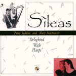 Sìleas: Delighted With Harps (Lapwing LAP CD 113)