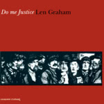 Len Graham: Do Me Justice (Claddagk CC37CD)