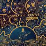Sam Kelly: Dreamers Dream (Navigator NAVIGATOR109)