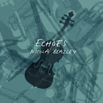 Nicola Beazley: Echoes (Nicola Beazley NBFB001CD)