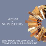 Songs of Separation: Echo Mocks the Corncrake (Navigator)