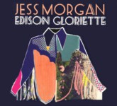 Jess Morgan: Edison Gloriette (Drabant DM07CD)