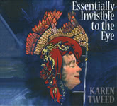 Karen Tweed: Essentially Invisible to the Eye (May Monday Adventures MMA6327002)