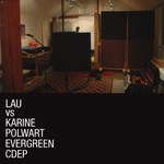 Lau vs Karine Polwart: Evergreen (Hegri / Lau LAUKP1)