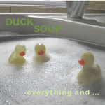Duck Soup: Everything and … (Hebe Music HEBECD009)