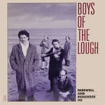Boys of the Lough: Farewell and Remember Me (Lough LOUGH 002)