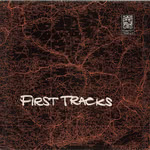 Various Artists: First Tracks (Forest Tracks FT3001)