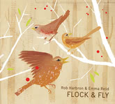 Rob Harbron & Emma Reid: Flock & Fly (Rob Records CD02)