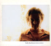 Sofia Karlsson: Folk Songs (Amigo AMCD 748)