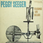 Peggy Seeger: Folksongs and Ballads (RLP 12-655)
