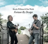 Brooks Williams & Dan Walsh: Fortune by Design (Williams & Walsh BWDW-01)