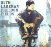 Seth Lakeman: Freedom Fields (Anniversary Edition) (Honour Oak HNR06CD)