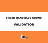 Fresh Handmade Sound: Validation (Lush 002)