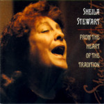 Sheila Stewart: From the Heart of the Tradition (Topic TSCD515)