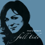 Mary Black: Full Tide (3ú TORTVCD 1168)