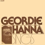Geordie Hanna Sings (Eagrán MD0001)