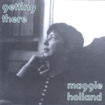 Maggie Holland: Getting There (Irregular IRR035)