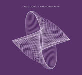 False Lights: Harmonograph (Wreckord FL003)