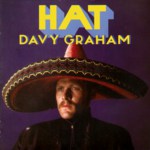Davy Graham: Hat (Fledg’ling FLED 3051)
