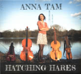 Anna Tam: Hatching Hares (Tam TAM003)