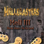 Hellecasters: Hell III - New Axes to Grind (Pharaoh PHCD 7003)