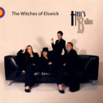 The Witches of Elswick: Hell’s Belles (Selwyn SYNMCD0006)