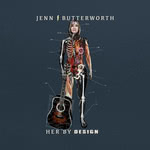 Jenn Butterworth: Her by Design (One in Ten 110CD001)