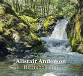 Alistair Anderson: Hethpool Linn (White Meadow WMR2023CD)