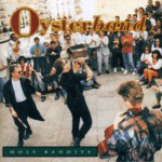 Oysterband: Holy Bandits (Cooking Vinyl COOKCD058)