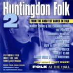 Huntingdon Folk 2 (Speaking Volumes SVL 06CD)