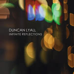 Duncan Lyall: Infinite Reflections (Red Deer RDRCD1301)