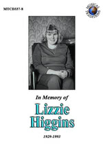 Lizzie Higgins: In Memory of Lizzie Higgins (Musical Traditions MTCD337/8)