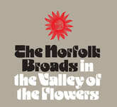 The Norfolk Broads: In the Valley of the Flowers (Norfolk Broads)