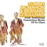 Bernard O’Sullivan & Tommy McMahon: Clare Concertinas (Free Reed FCLAR 05)