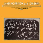 James Morrison and Tom Ennis: James Morrison and Tom Ennis (Topic 12T390)