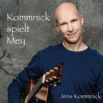 Kommnick spielt Mey (EMI 084860 2)