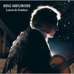Reg Meuross: Leaves & Feathers (Hatsongs HAT004)