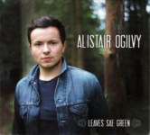 Alistair Ogilvy: Leaves Sae Green (Greentrax CDTRAX365)